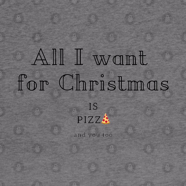 All I want for Christmas is Pizza by iamkj